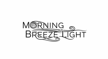 Elegant typographic design with the phrase morning breeze light in decorative script