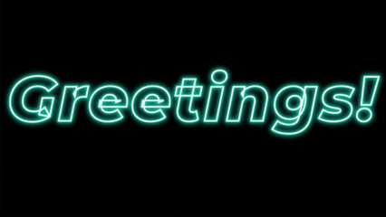 Green neon 'greetings!' glowing text, modern digital graphic.