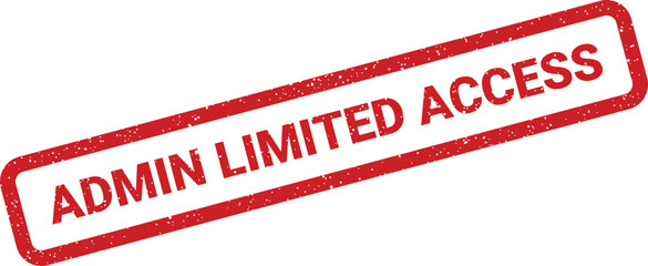 A rectangular grunge rubber stamp vector artwork displaying a message about limited administrative access permissions