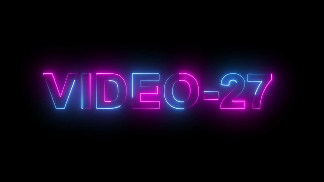 Video-27 neon text font animation. Video-27 neon bright text font colorful 4k video animation
