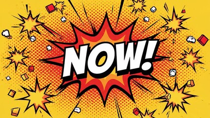 Dynamic video of comic book explosion with urgent NOW message for immediate attention - Powered by Adobe
