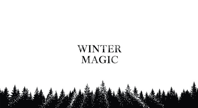 Enchanting winter forest silhouette with magical sparkling snow and the words winter magic