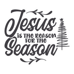 Jesus is the Reason for the Season