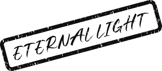 Eternal Light stamped message symbolizing unending guidance and hope represented by a grunge texture
