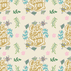 Get well soon floral seamless pattern with hand-drawn lettering