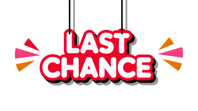 A hanging last chance sign with pink and orange accents against a black background for promotion use