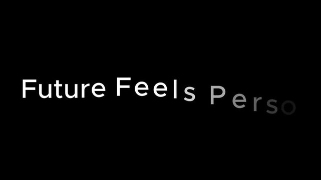 The words future feels personal displayed in white text on a black background simple design
