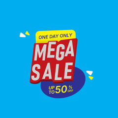 Fototapeta premium One Day Only Mega Sale - Up to 50% Off Big Discounts