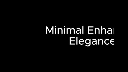 Minimal enhances elegance text in white on a black background simple and clean design aesthetic