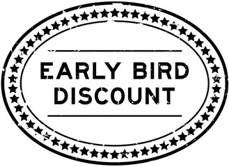Grunge black early bird discount word oval rubber seal stamp on white background