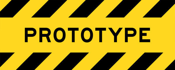 Yellow and black color with line striped label banner with word prototype