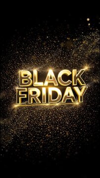 Black Friday Text Surrounded by Glowing Gold Glitter Particles, Shimmering Sparkle Cloud Effect on Dark Background, Elegant Promotional Animation 9:16 vertical view