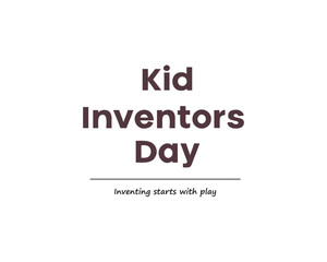 Creative Kid Inventors’ Day Typography Design