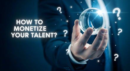 How to monetize your talent concept with a businessman holding a crystal ball surrounded by question marks representing business strategy financial planning and career development opportunities