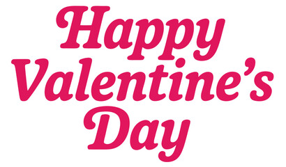 Fototapeta premium Bold Pink Happy Valentines Day Typography on White Background Expressing Love and Affection and Holiday Greetings with Eye Catching Design