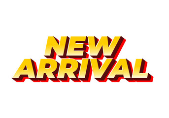 Bold text graphic featuring the words New Arrival in a 3D style with yellow and red