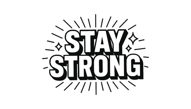 Stay strong inspirational quote graphic design vector image