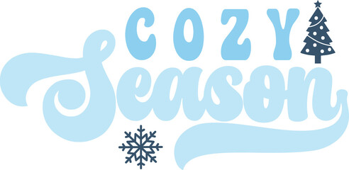 Cozy Season winter typography design on plain white transparent isolated background for card, shirt, hoodie, sweatshirt, apparel, card, tag, mug, icon, poster or badge