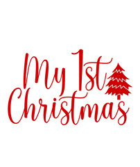 My 1st Christmas typography clip art design on plain white transparent isolated background for card, shirt, hoodie, sweatshirt, apparel, card, tag, mug, icon, poster or badge