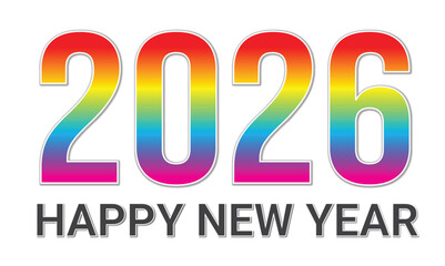 Colorful 2026 Happy New Year Greeting Design,  Bright Gradient Celebration Graphic