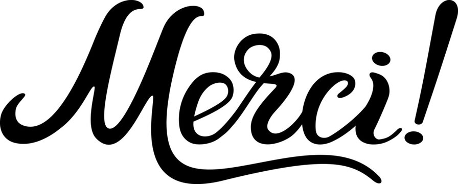 Merci  - lettering, black and white text.