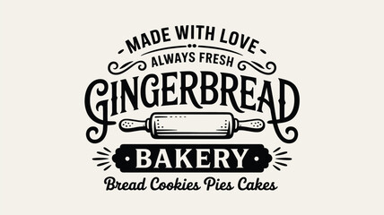 Fototapeta premium Vintage style gingerbread bakery logo with rolling pin and text made with love always fresh silhouette