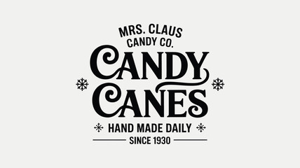 Retro mrs claus candy co candy canes hand made daily since 1936 vintage style typography silhouette