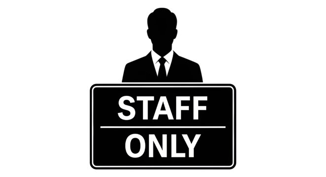 Exclusive access invitation with staff only notice and suited professional silhouette for business operations and restricted areas