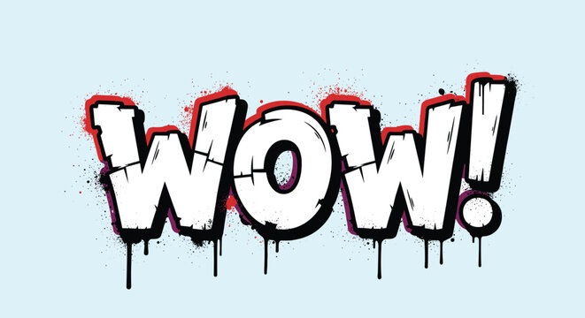 A vibrant graffiti style word art with a surprising exclamation of wow in bold white letters and splashes of red and black ink.