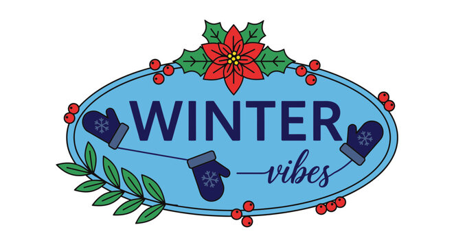 Winter vibes vector design with mittens and poinsettia illustration