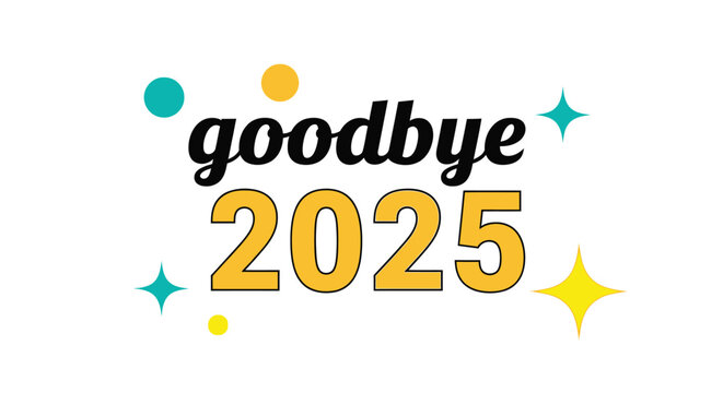 Wishing goodbye to 2025 with colorful confetti and celebratory stars