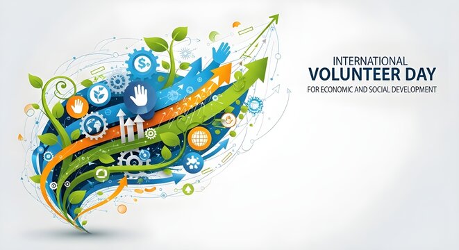 Inspiring International Volunteer Day artwork celebrating economic and social development with growth arrows and global harmony for a brighter future