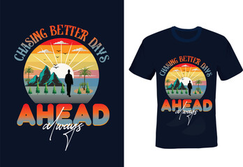 Retro 'Chasing Better Days Ahead Always'New Year Hiking T-Shirt