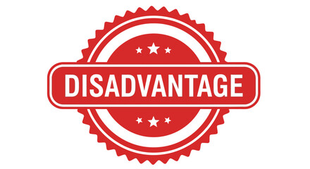 Obraz premium A red seal with the word DISADVANTAGE written on it.