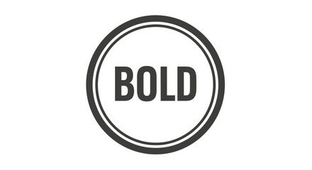 A simple graphic design featuring the word "BOLD" inside a circular frame.
