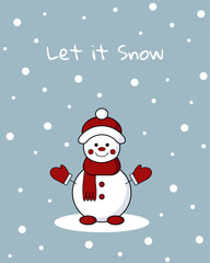 Cute snowman Christmas greeting card Let it Snow text