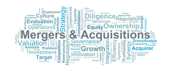 Mergers And Acquisitions Word Cloud. Key terms highlighting corporate growth, strategic integration, valuation, synergy, and decision processes in modern business expansion.