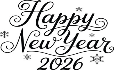 Happy New Year 2026 Elegant Script Calligraphy Typography Design, Beautiful Swash Font, Winter Holiday Event Greeting Card, Snowflake Decorative Vector Illustration