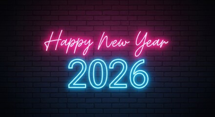 Happy new year 2026 neon sign on a dark brick wall