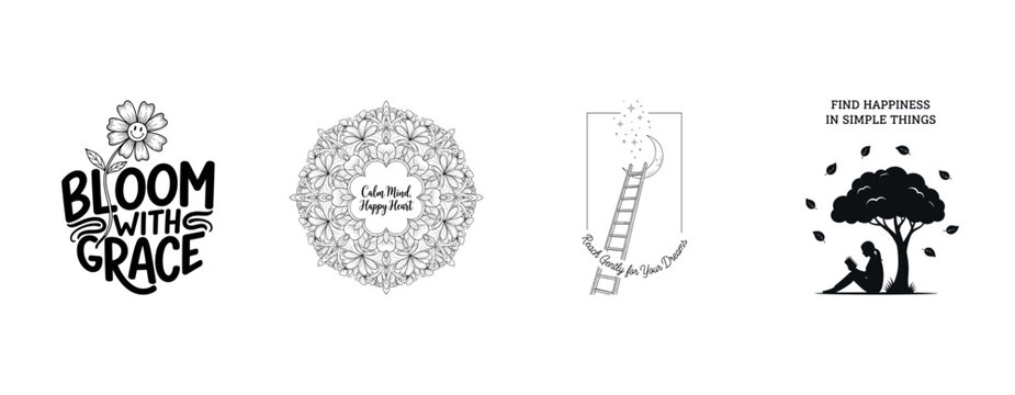 Inspiring black and white designs: bloom, mandala, ladder, and tree quotes