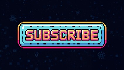 Displaying 8-bit SUBSCRIBE button pulsing over dark backdrop with yellow cyan magenta borders