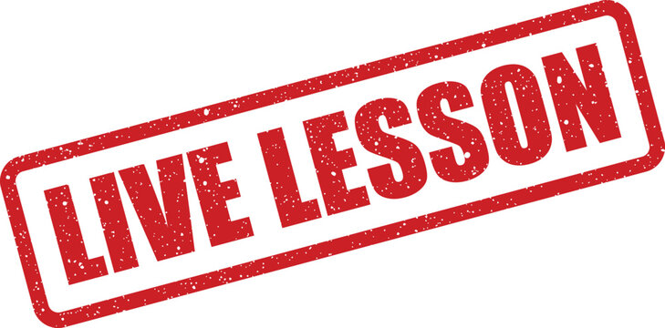 Distressed rectangular rubber stamp vector displaying LIVE LESSON text for immediate online educational instruction notification