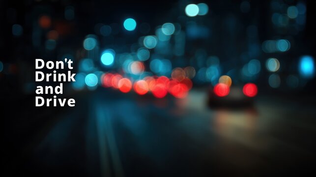 National Drunk and Drugged Driving Awareness Week, night highway scene with blurred car lights, dramatic bokeh, empty road symbolizing safe choices
