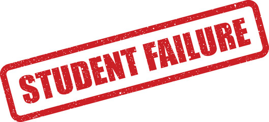 Grunge rubber stamp featuring bold text Student Failure presented diagonally for academic record alerts or warning indicators