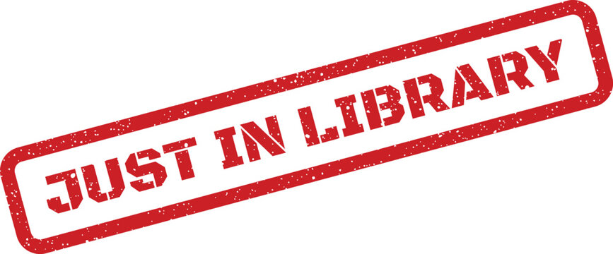 Grunge style rubber stamp graphic featuring JUST IN LIBRARY text, suitable for announcing new book arrivals or collection updates