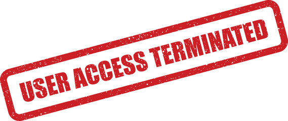 Red grunge rubber stamp message indicating that user access has been permanently terminated for an account