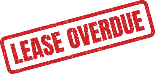 Red grunge rubber stamp vector indicating a lease payment is overdue, prompting action for unfulfilled financial obligations