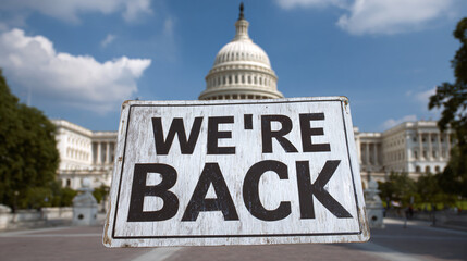 A weathered sign stating "We're Back" stands proudly in front of a grand building, signifying resilience and return to form after a setback.