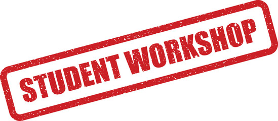 Textured red rubber stamp design displaying STUDENT WORKSHOP for educational event promotion or school activity announcements