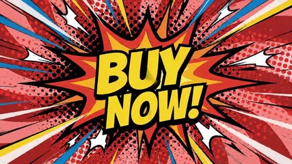 Vibrant comic book explosion shouts buy now in retro style, perfect for sales and promotions, grabs attention with dynamic pop art action - Powered by Adobe